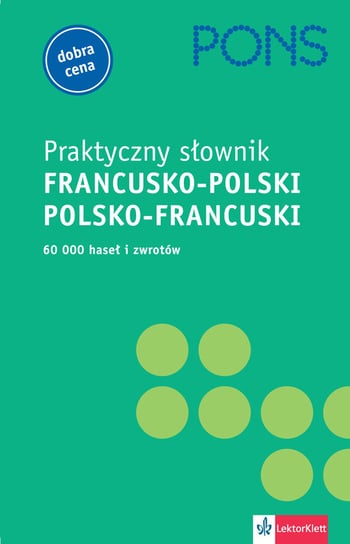 Pons. Praktyczny słownik francusko-polski, polsko-francuski Opracowanie zbiorowe