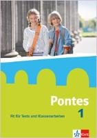 Pontes 1. Fit für Tests und Klassenarbeiten. Arbeitsheft mit Lösungen Klett Ernst /Schulbuch, Klett