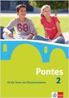 Pontes 2. Fit für Tests und Klassenarbeiten. Arbeitsheft mit Lösungen Klett Ernst /Schulbuch, Klett