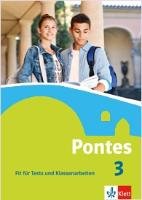 Pontes 3. Fit für Tests und Klassenarbeiten. Arbeitsheft mit Lösungen Klett Ernst /Schulbuch, Klett