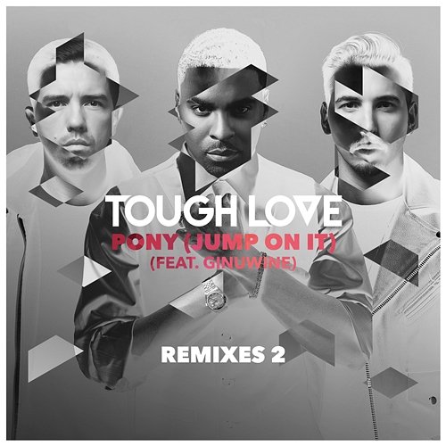Pony (Jump On It) Tough Love feat. Ginuwine