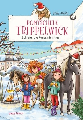 Ponyschule Trippelwick - Schiefer die Ponys nie singen Dragonfly
