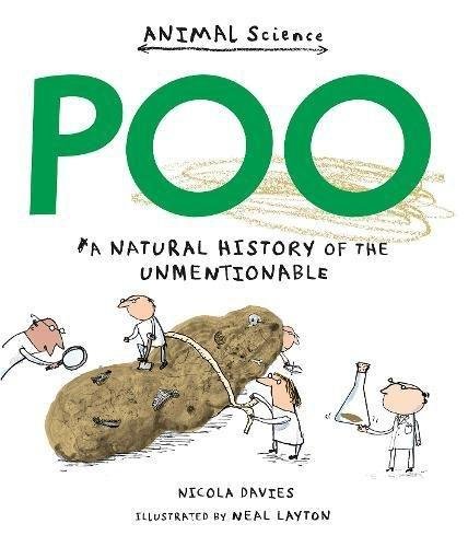 Poo: A Natural History of the Unmentionable Davies Nicola