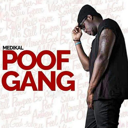 Poof Gang Medikal