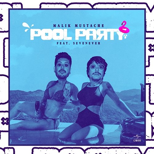 Pool Party Malik Mustache feat. SevenEver