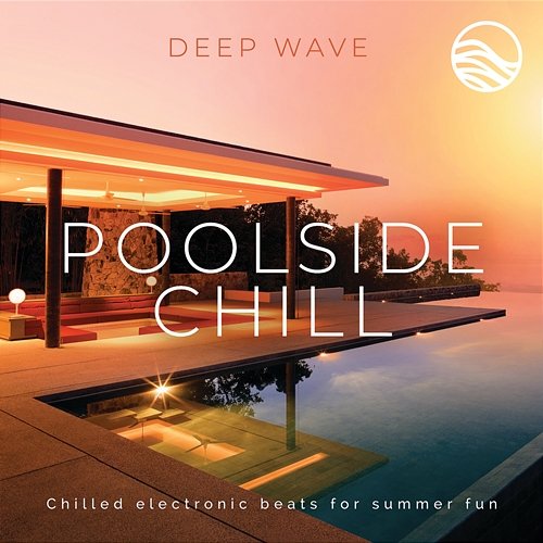 Poolside Chill Deep Wave