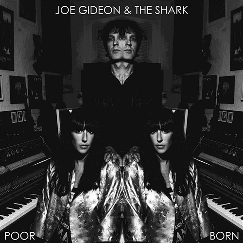 Poor Born Joe Gideon & The Shark