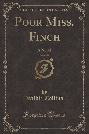 Poor Miss. Finch, Vol. 2 of 2 Collins Wilkie