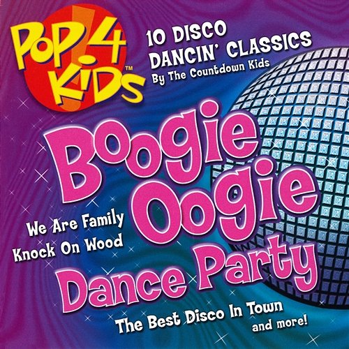 Pop 4 Kids: Boogie Oogie Dance Party The Countdown Kids