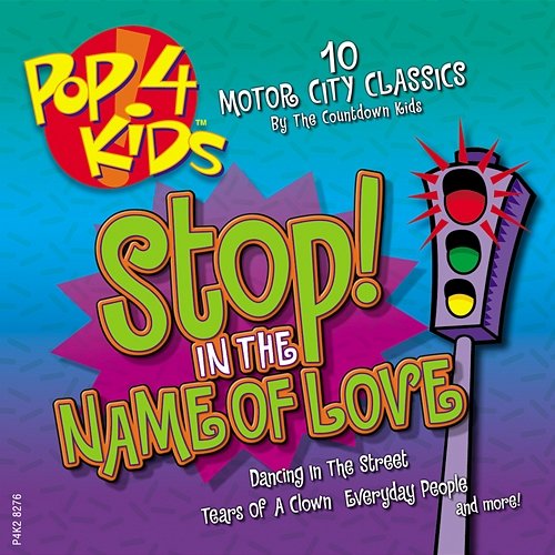 Pop 4 Kids: Stop In the Name of Love The Countdown Kids