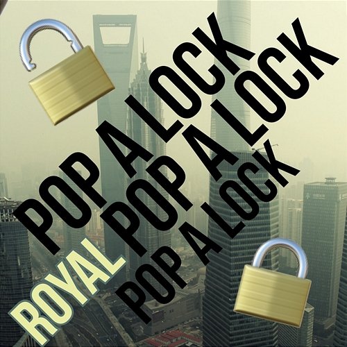 Pop a Lock Royal