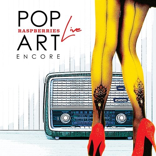 Pop Art Live - Encore Raspberries