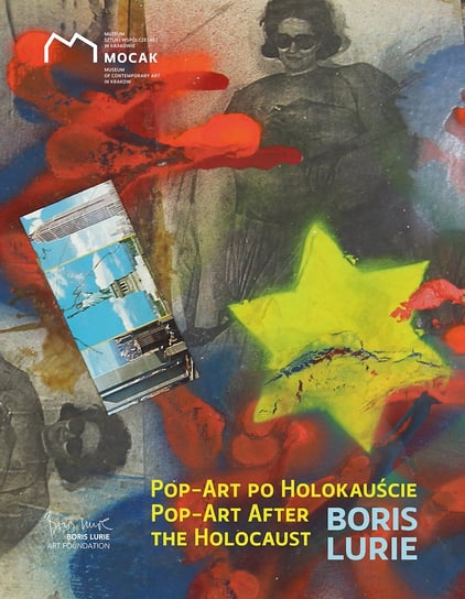 Pop-art po Holokauście Boris Lurie Opracowanie zbiorowe