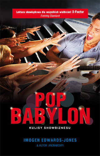 Pop Babylon. Kulisy showbiznesu Edwards-Jones Imogen