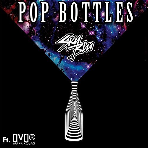 Pop Bottles Sky Blu feat. Mark Rosas