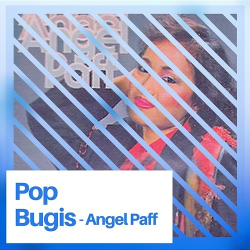Pop Bugis Angel Paff
