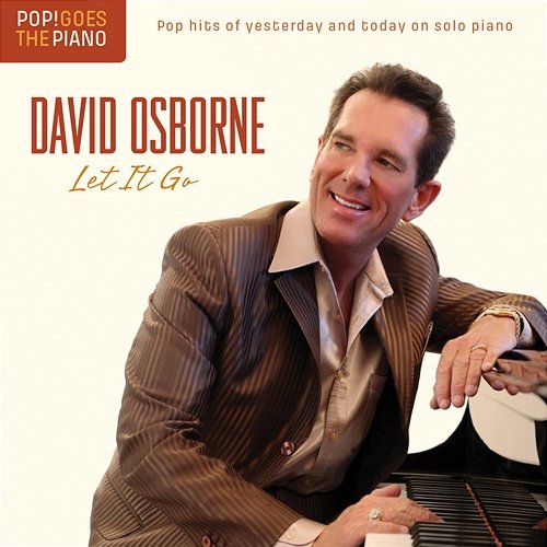 Pop! Goes the Piano: Let It Go David Osborne