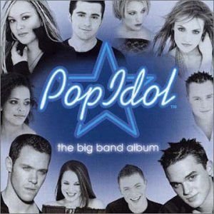 Pop Idol - the Big Band Album Various Artists