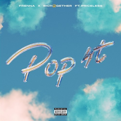 Pop It Frenna, Rich2Gether feat. Priceless