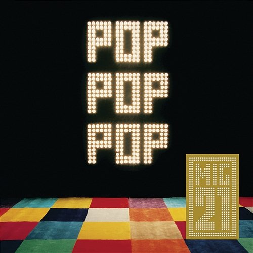 Pop Pop Pop Mig 21