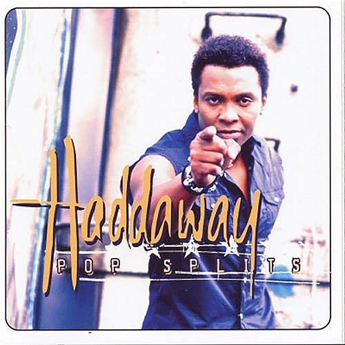 Pop Splits Haddaway