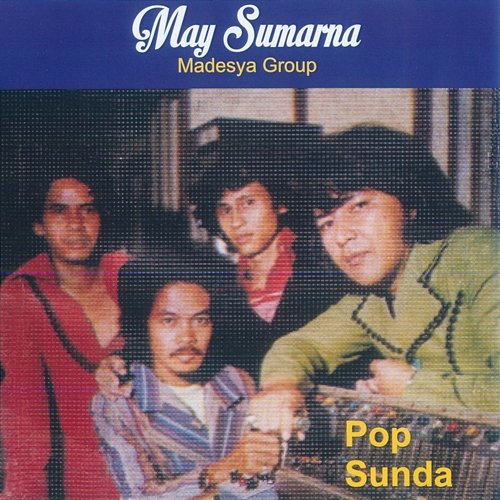 Pop Sunda May Sumarna & Madesya Group