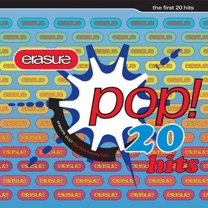 Pop! The First 20 Hits (Re-mastered) Erasure