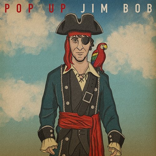 Pop Up Jim Bob Jim Bob