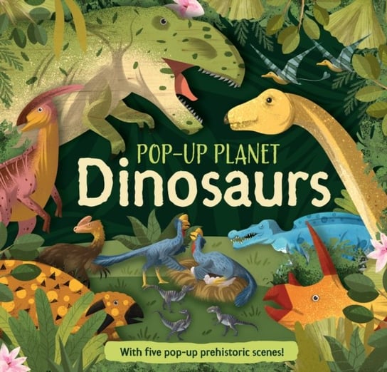 Pop-Up Planet: Dinosaurs Pan Macmillan