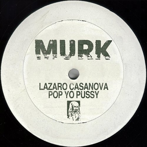 Pop Yo Pussy Lazaro Casanova