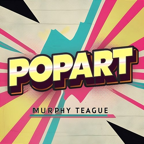 Popart Murphy Teague