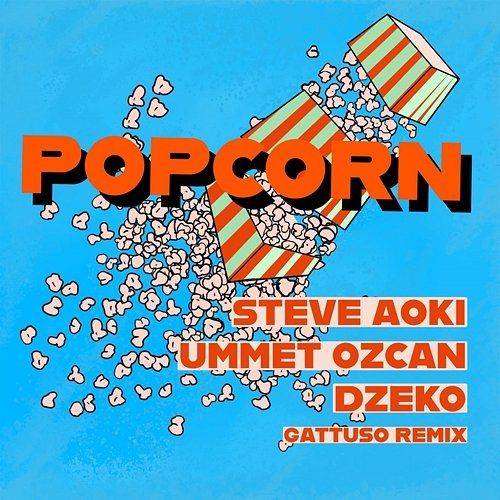 Popcorn Steve Aoki, Ummet Ozcan, Dzeko