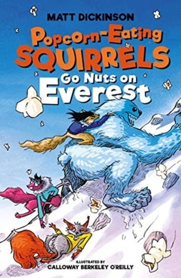 Popcorn-Eating Squirrels Go Nuts on Everest Dickinson Matt