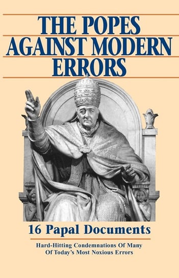 Popes Against Modern Errors Tan Books