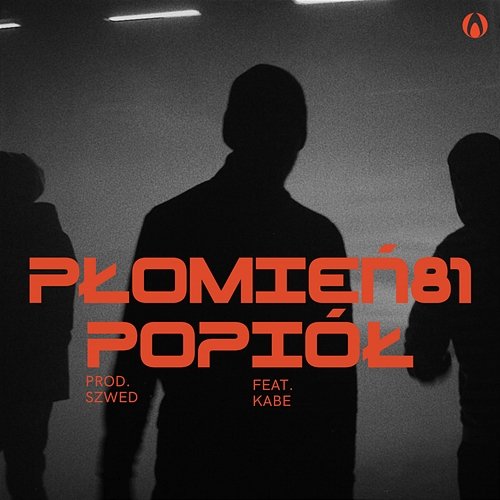 Popiół (prod. Szwed) Płomień 81, Pezet, Onar feat. Kabe
