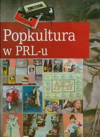 Popkultura w PRL-u Jabłoński Janusz