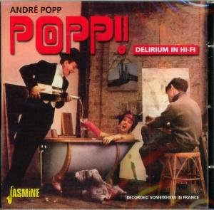 Popp-delirium in Hi-Fi Popp Andre