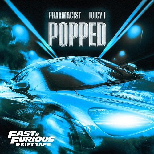 Popped Pharmacist feat. Juicy J