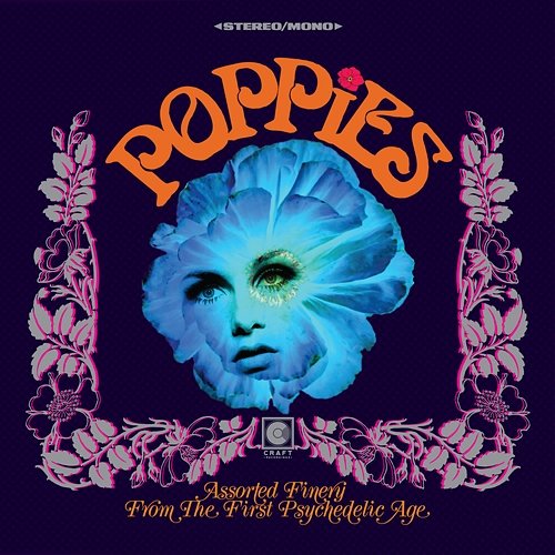 Poppies: Assorted Finery From The First Psychedelic Age Various Artists