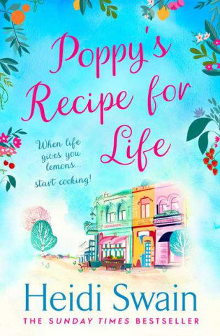 Poppy's Recipe for Life Swain Heidi