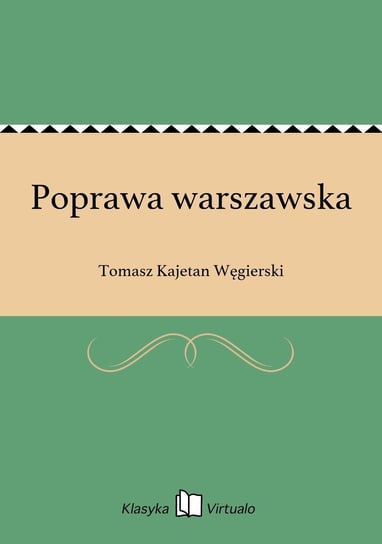 Poprawa warszawska Węgierski Tomasz Kajetan