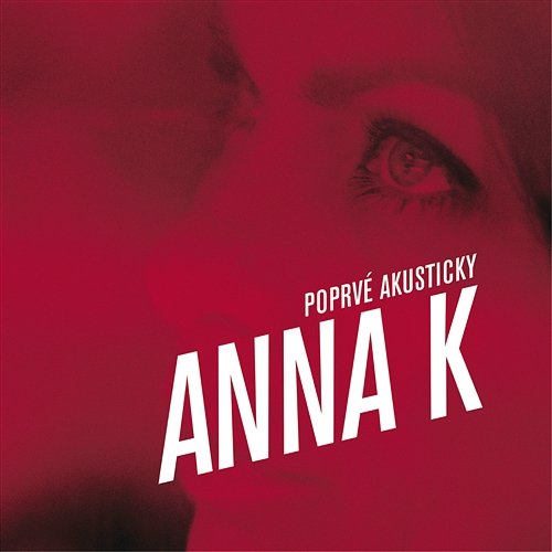Poprve akusticky Anna K.