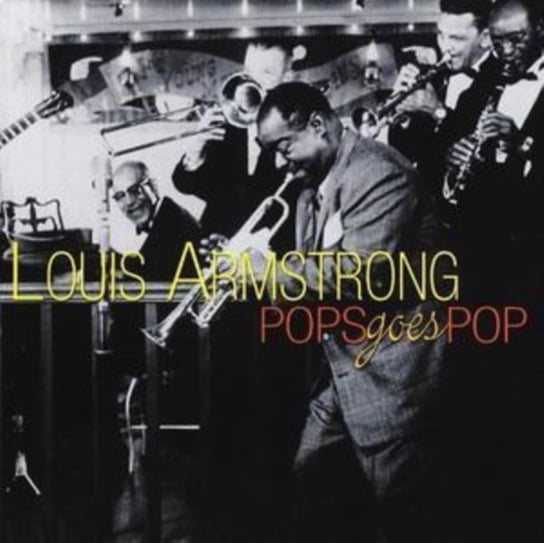 Pops Goes Pop Louis Armstrong