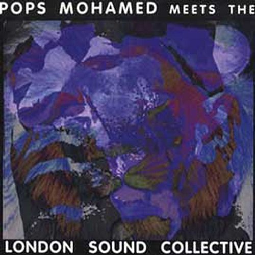 Pops Mohamed meets London Sound Collective Pops Mohamed, London Sound Collective