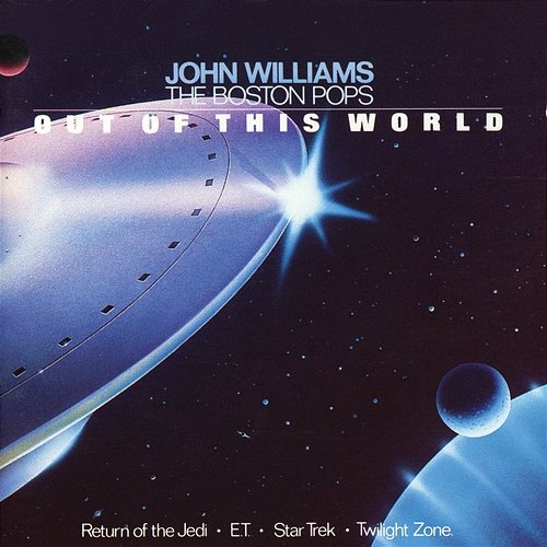 Pops Out Of This World Boston Pops Orchestra, John Williams