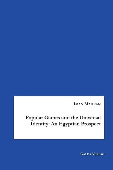 Popular Games and the Universal Identity Mahran Iman