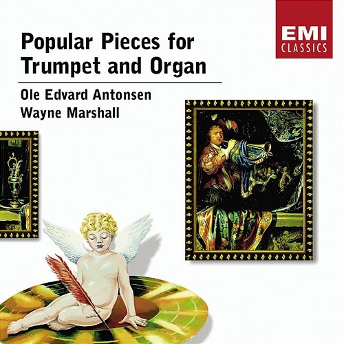 Popular pieces for Trumpet and Organ Ole Edvard Antonsen, Wayne Marshall
