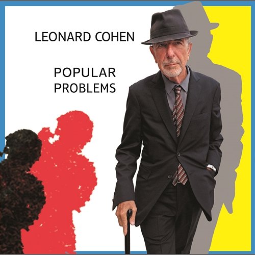 Popular Problems Leonard Cohen