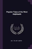 Popular Tales of the West Highlands John Francis Campbell
