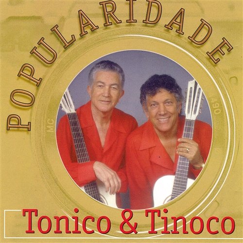 Popularidade Tonico & Tinoco